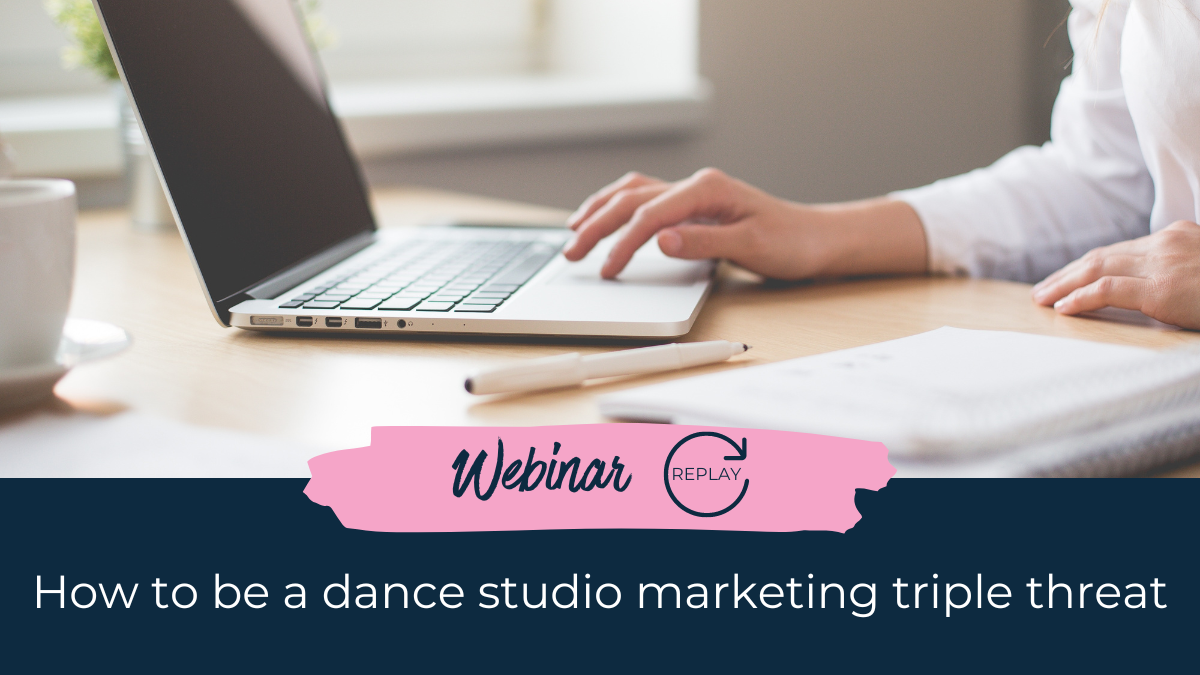 How to be a dance studio marketing triple threat