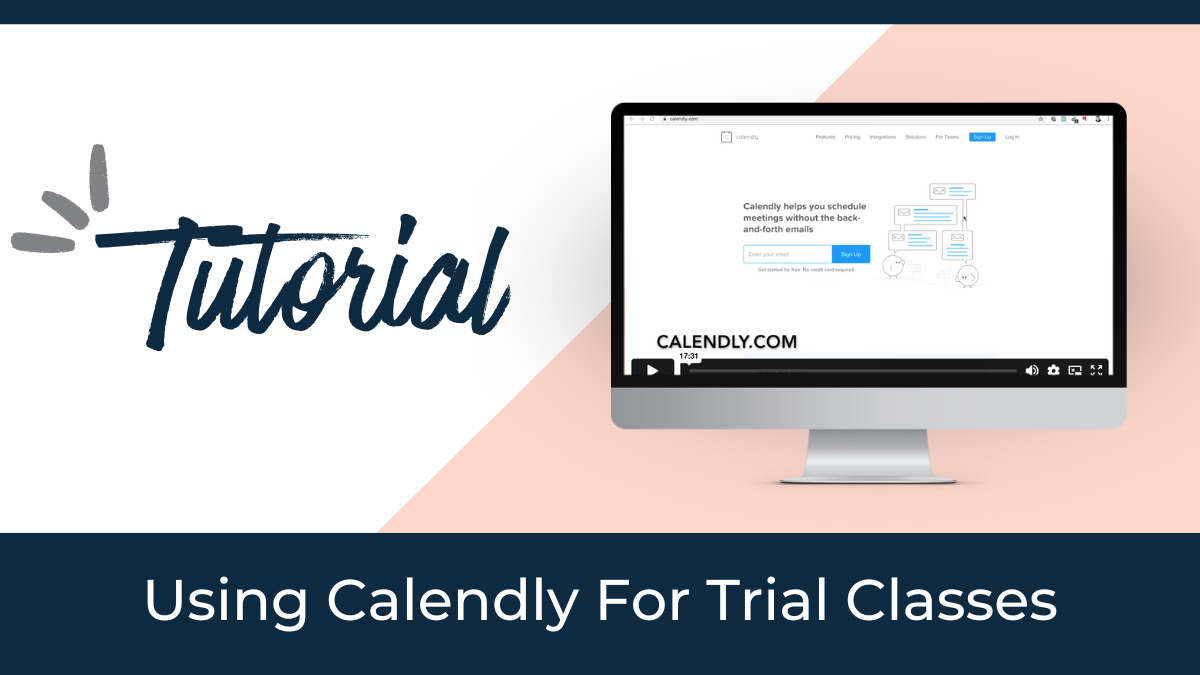 Training&##x3a; Using Calendly for Trial Classes