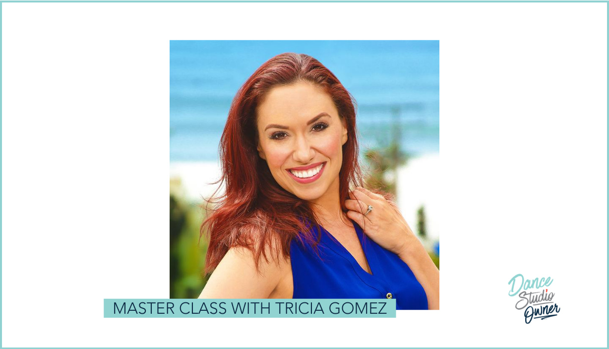 Master Class With Tricia Gomez