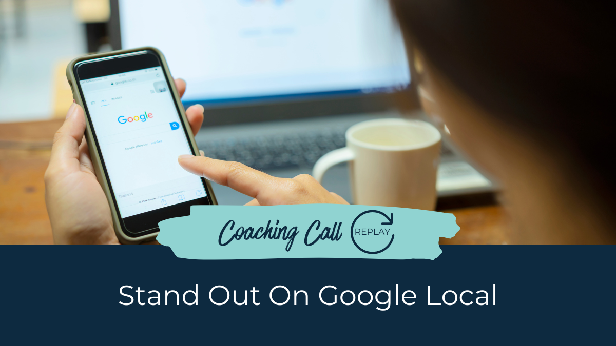 Training&##x3a; Stand Out On Google Local