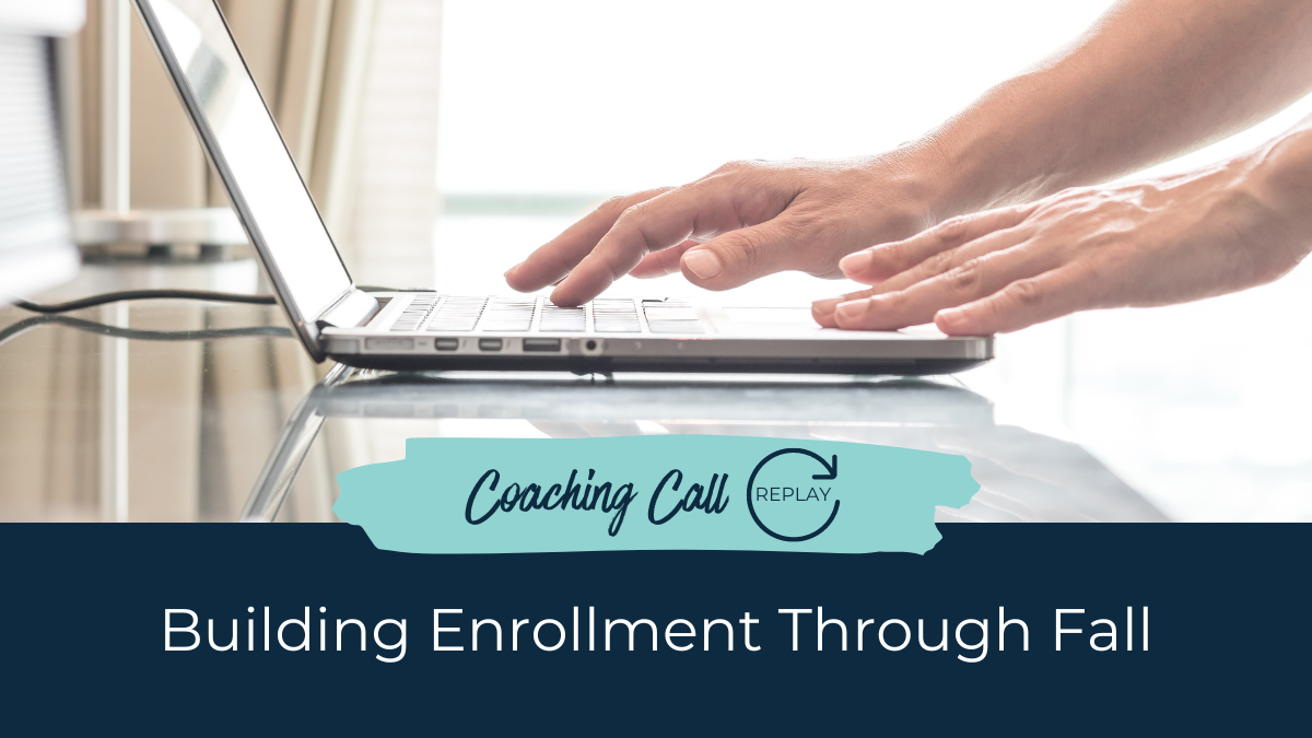 Training&##x3a; Building Enrollment Through Fall