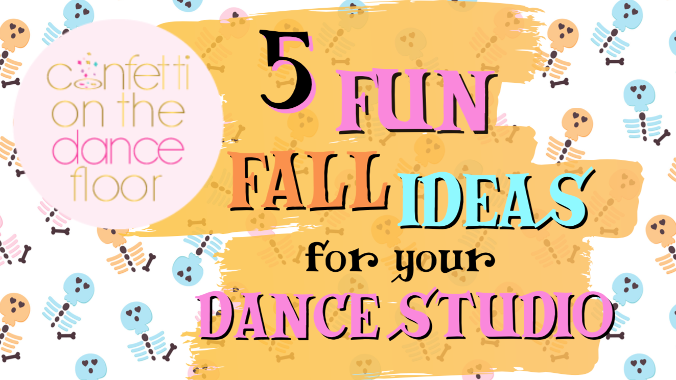 5 Fun Fall Ideas For Your Dance Studio