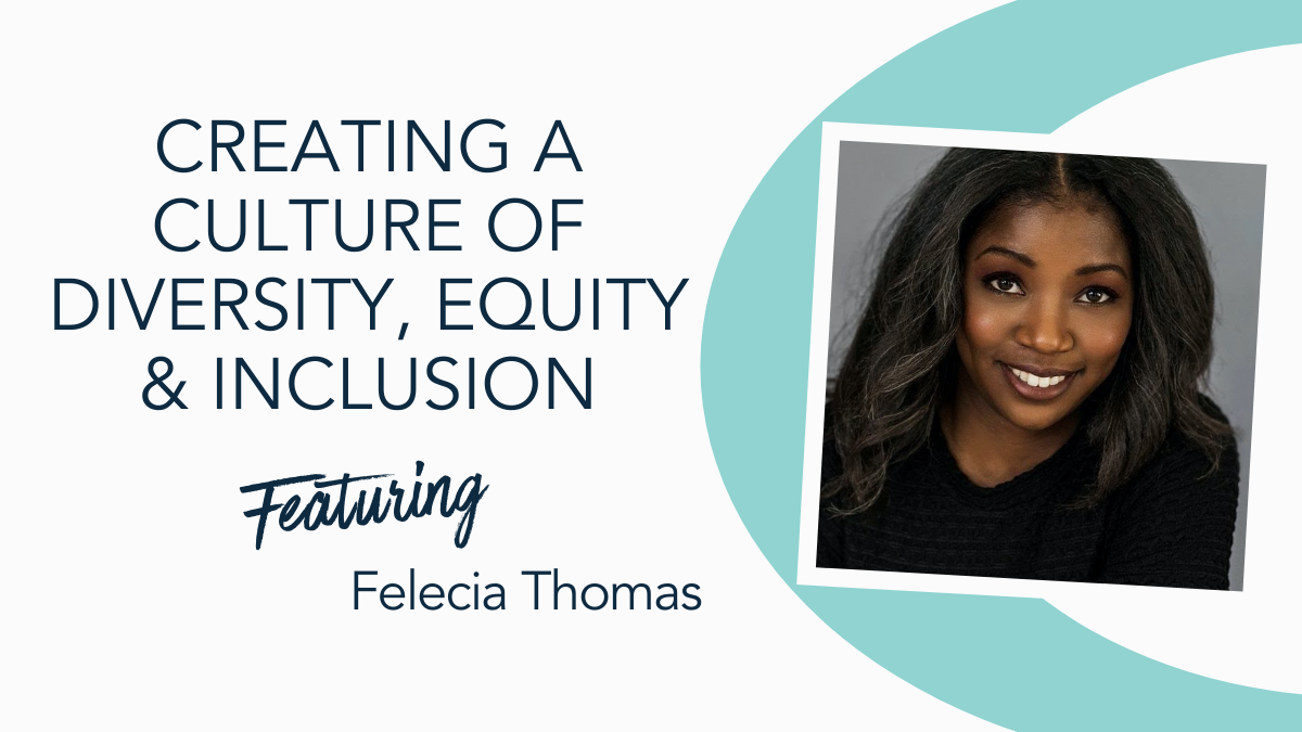 Creating a Culture of Diversity, Equity & Inclusion