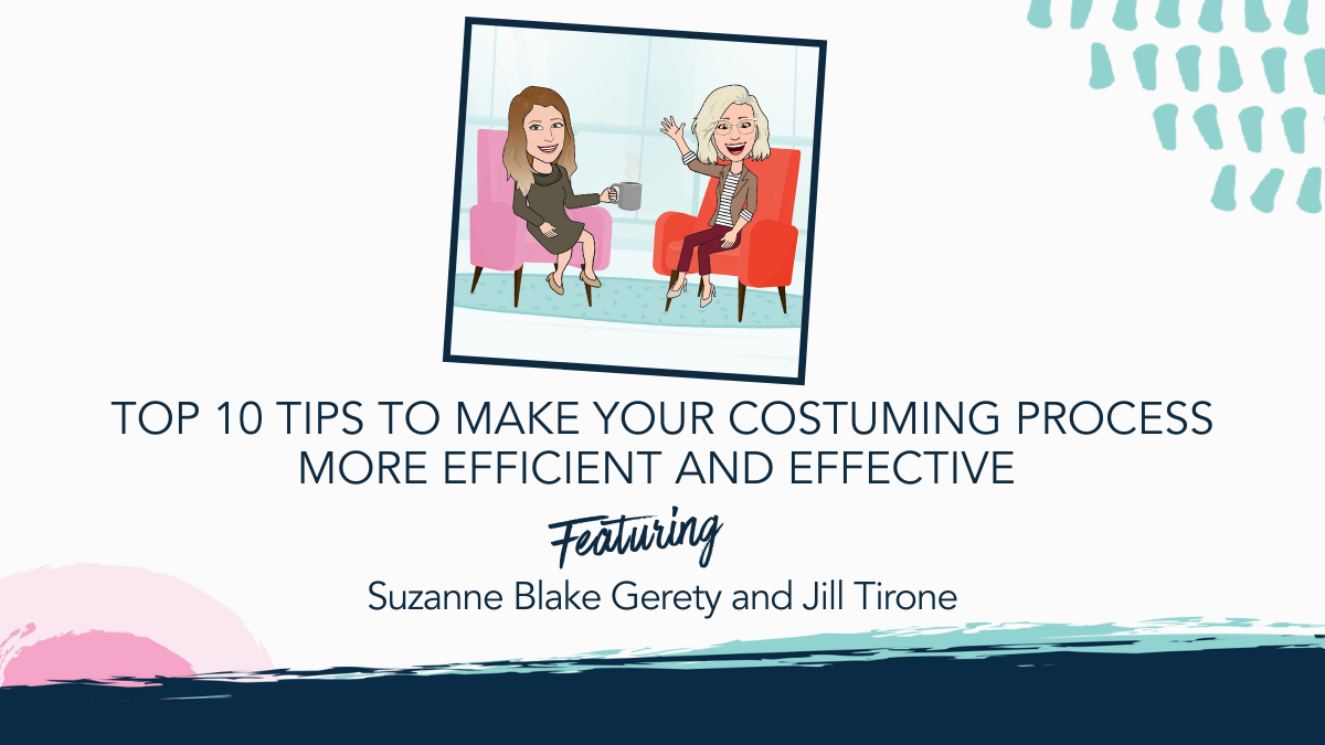 Top 10 Tips To Make Your Costuming Process More Efficient and Effective