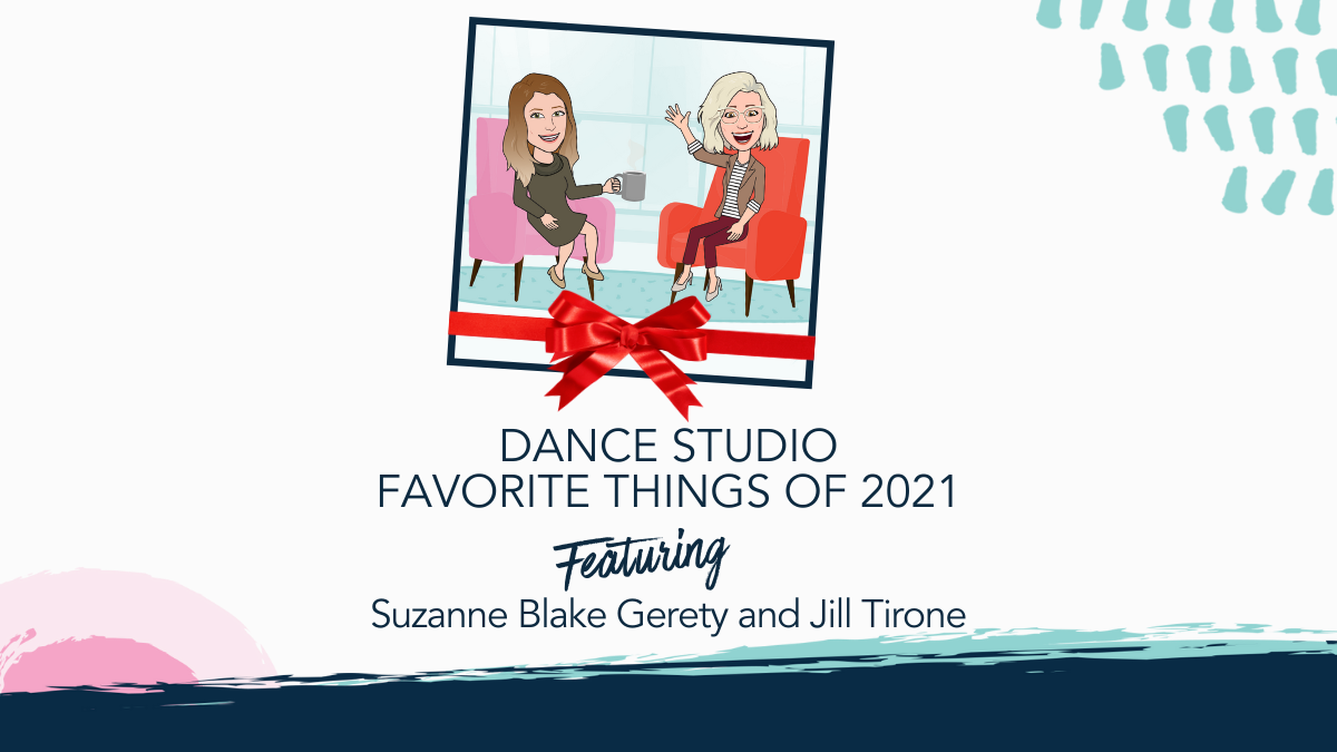 Dance Studio Favorite Things of 2021