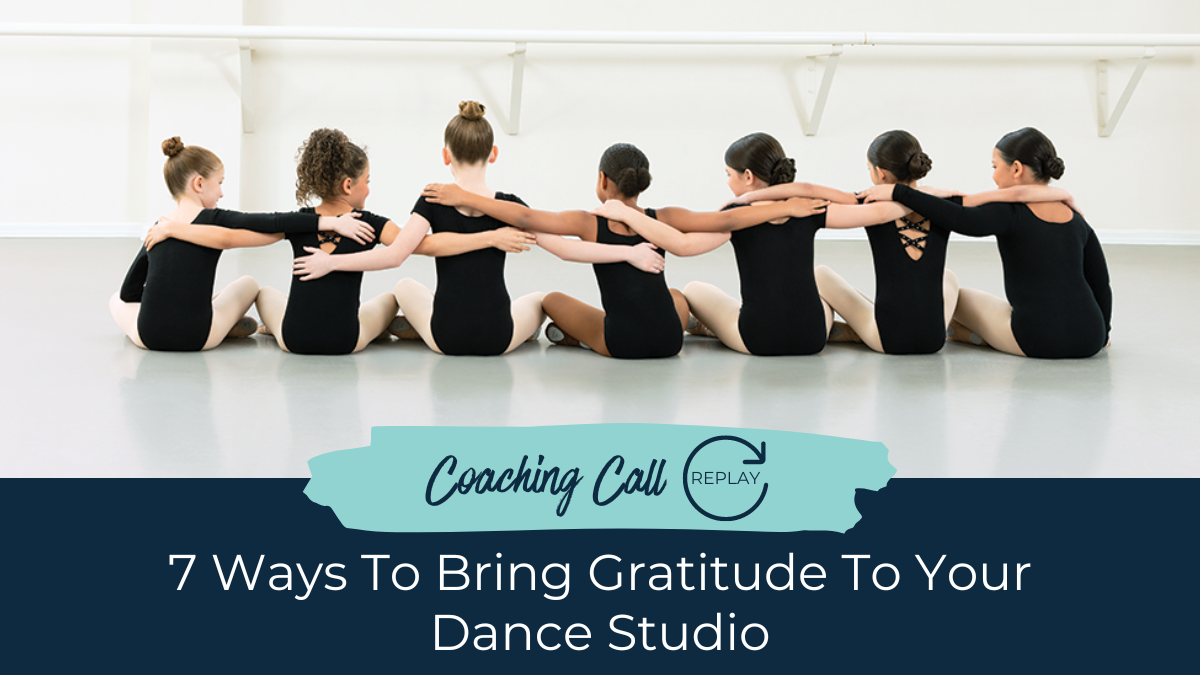 7 Ways to Bring Gratitude to Your Dance Studio