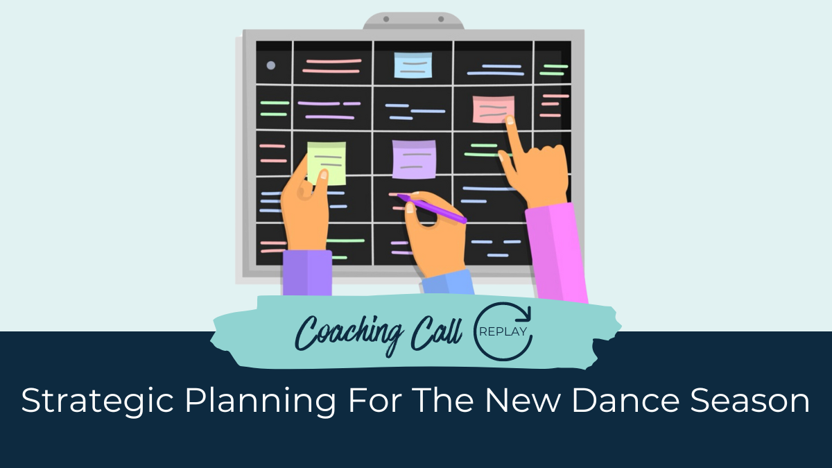 Strategic Planning for the New Dance Season