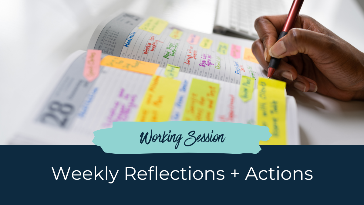 Weekly Reflections and Actions&##x3a; November 24, 2025