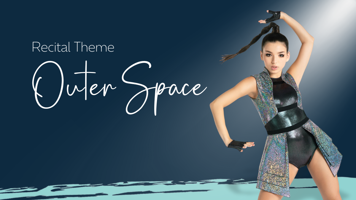 Recital Theme&##x3a; Outer Space